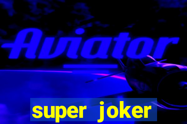 super joker megaways slot