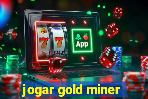 jogar gold miner