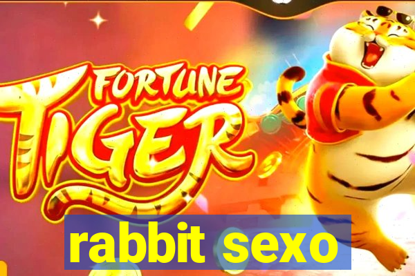 rabbit sexo