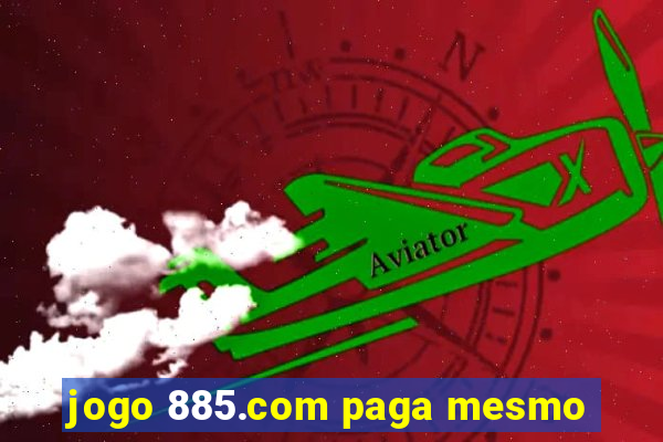 jogo 885.com paga mesmo