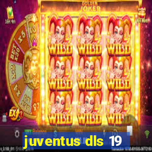 juventus dls 19