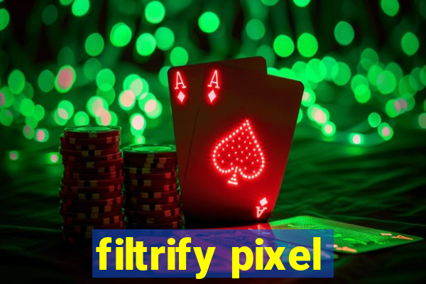 filtrify pixel