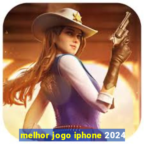 melhor jogo iphone 2024