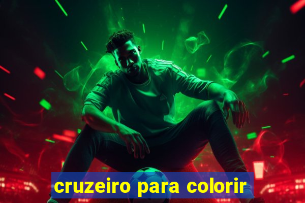 cruzeiro para colorir