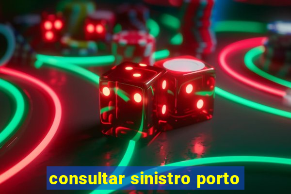 consultar sinistro porto