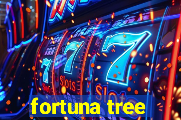 fortuna tree