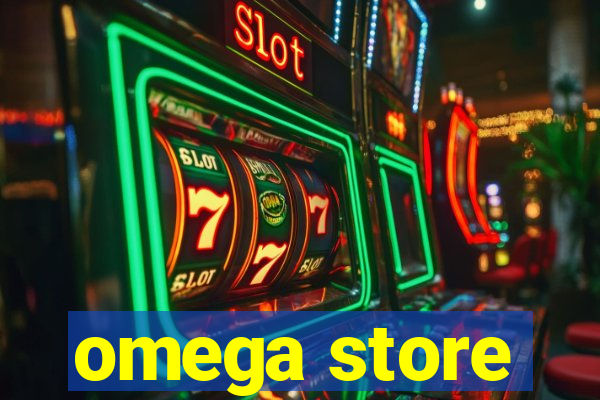 omega store