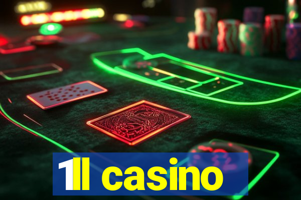 1ll casino