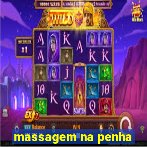 massagem na penha