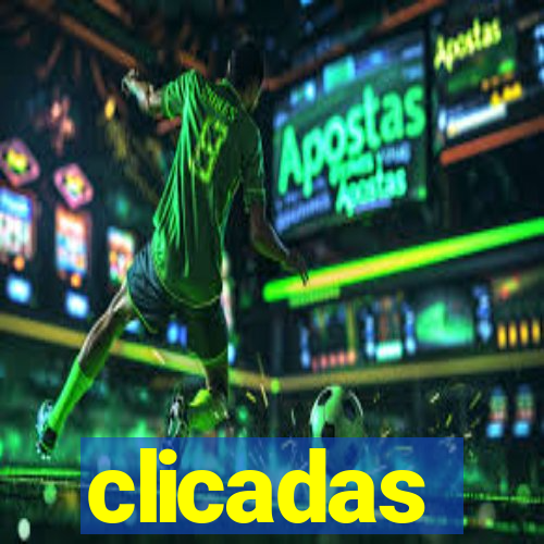 clicadas