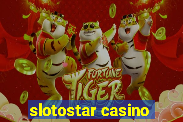 slotostar casino