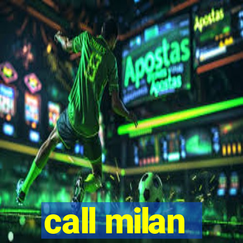 call milan