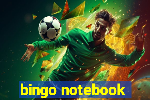 bingo notebook