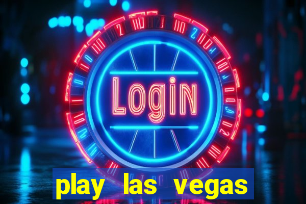 play las vegas slots for free