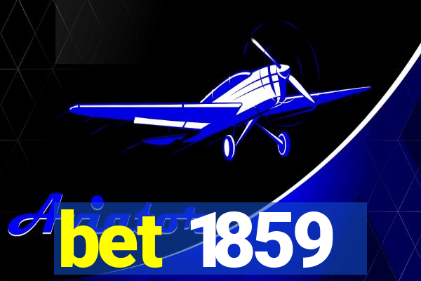 bet 1859