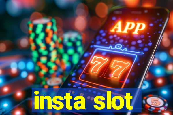 insta slot