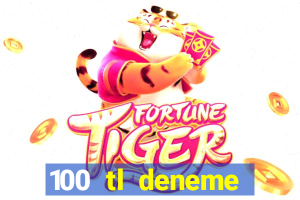 100 tl deneme bonusu veren casino siteleri