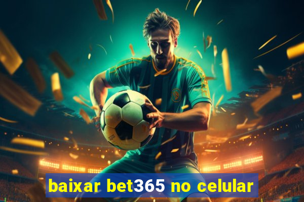 baixar bet365 no celular