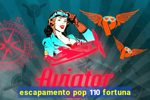 escapamento pop 110 fortuna