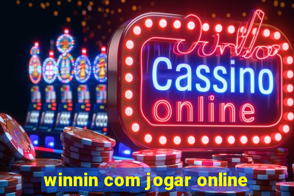 winnin com jogar online