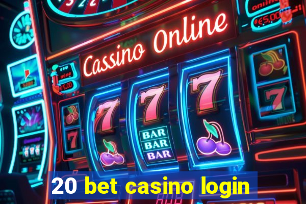 20 bet casino login