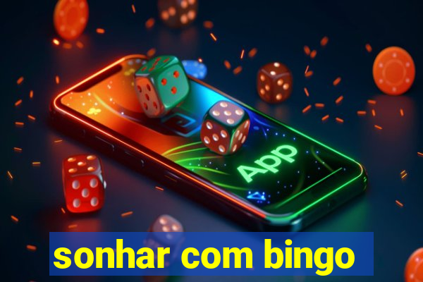 sonhar com bingo