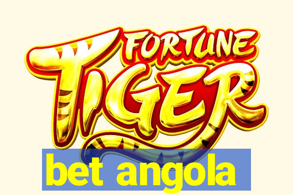 bet angola