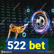 522 bet