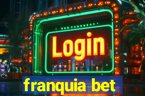 franquia bet