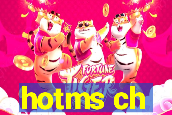 hotms ch