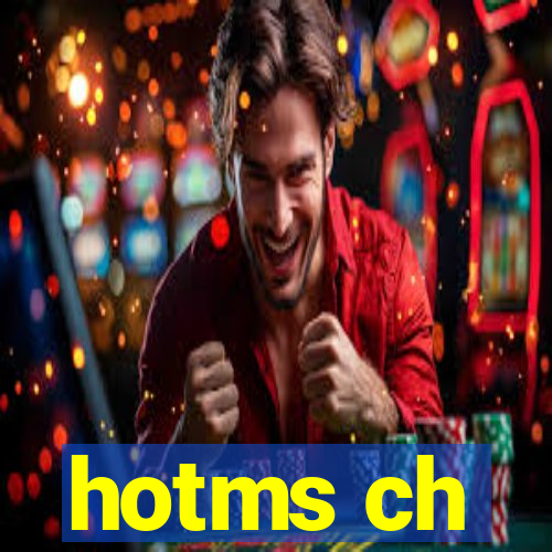 hotms ch