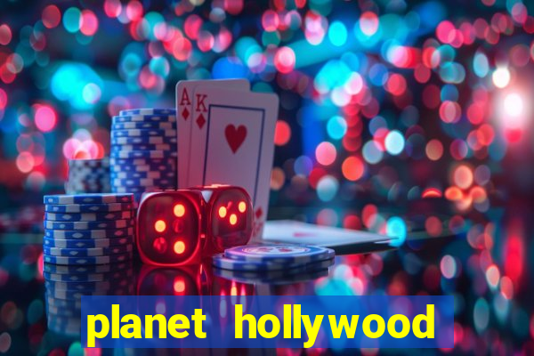 planet hollywood casino and hotel las vegas