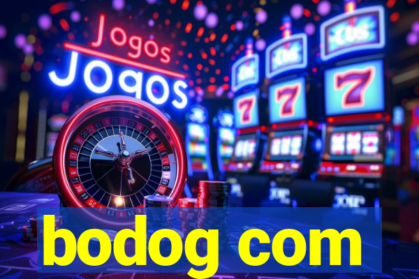 bodog com