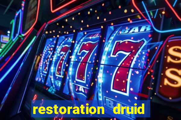 restoration druid best in slot