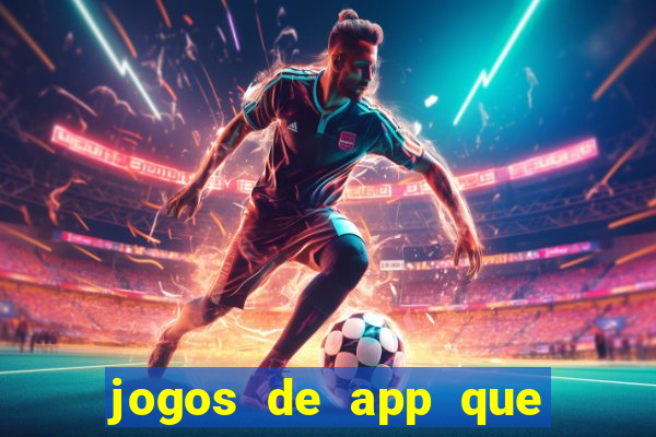 jogos de app que realmente pagam