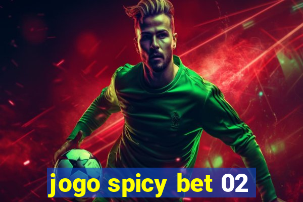 jogo spicy bet 02