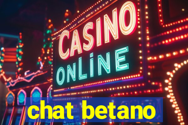 chat betano