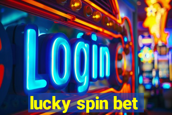 lucky spin bet