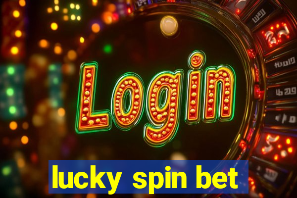 lucky spin bet