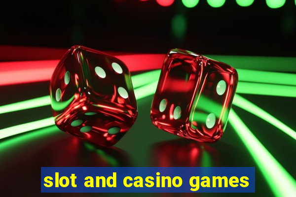 slot and casino games