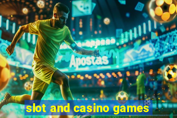 slot and casino games