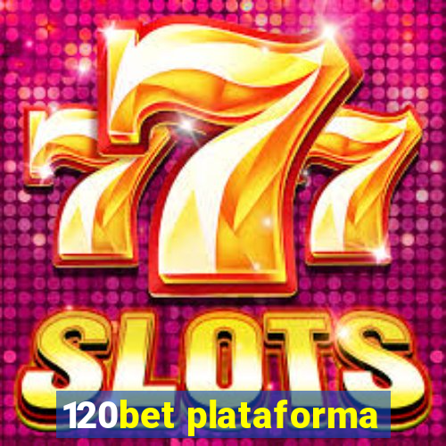 120bet plataforma