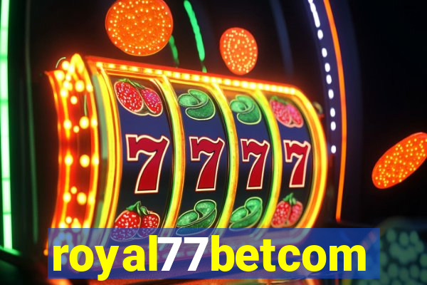 royal77betcom