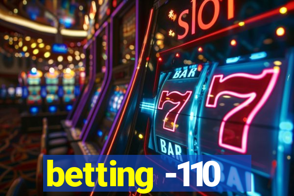 betting -110