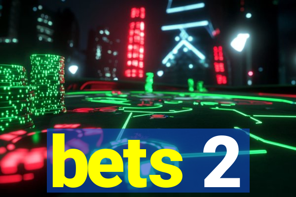 bets 2