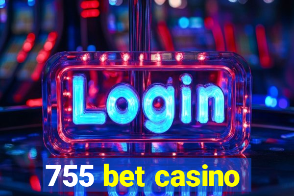 755 bet casino