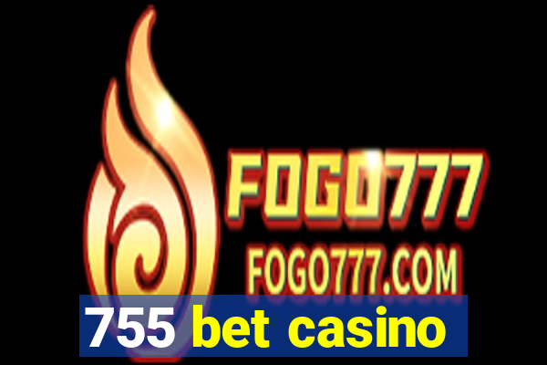 755 bet casino