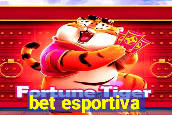 bet esportiva