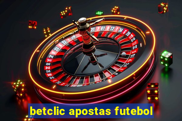 betclic apostas futebol