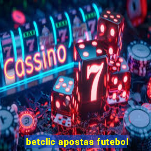 betclic apostas futebol